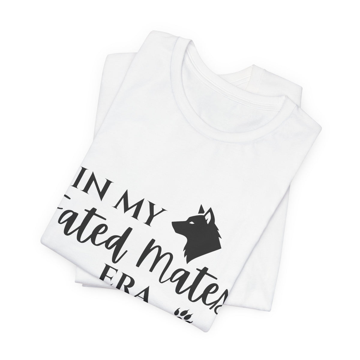 In My Fated Mates Era Tee — Werewolf Paw Print Graphic T-Shirt