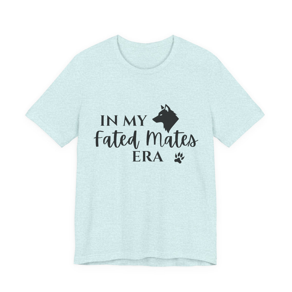 In My Fated Mates Era Tee — Werewolf Paw Print Graphic T-Shirt