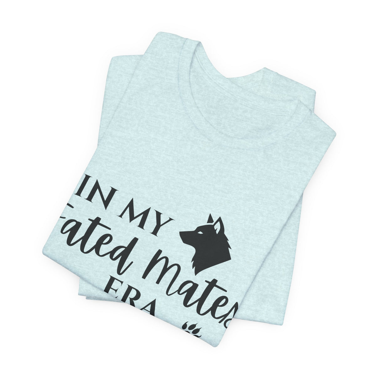 In My Fated Mates Era Tee — Werewolf Paw Print Graphic T-Shirt